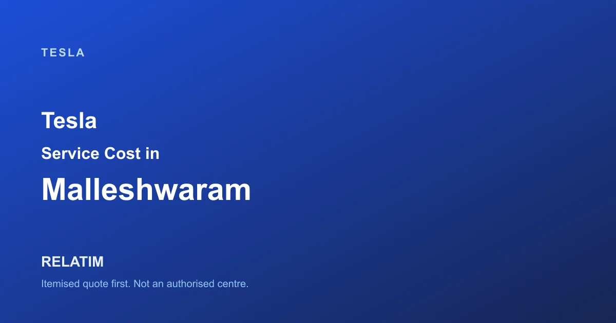 Tesla Service Cost in Malleshwaram, Bangalore